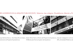 VALORES MODERNOS EN LA ARQUITECTURA DOCENTE. Valencia, tres colegios: Guadalaviar, Alemán y Pureza.