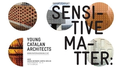 Materia sensible. Jóvenes arquitectos catalanes
