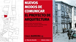 Nuevos modos de comunicar el proyecto de arquitectura. Cómic Barreira 13