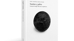 Sueños y polvo. Cuentos de tiempo sobre arte y arquitectura